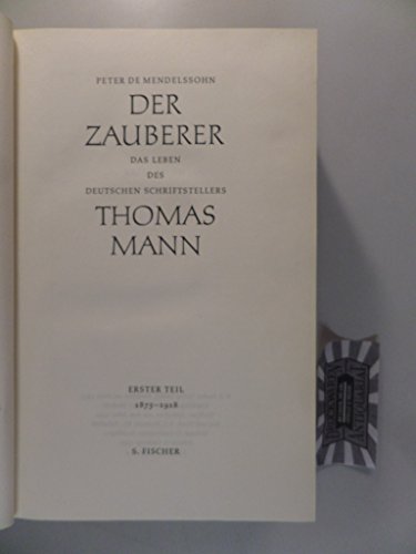 Stock image for Der Zauberer : Das Leben des Deutschen Schriftstellers Thomas Mann for sale by Better World Books