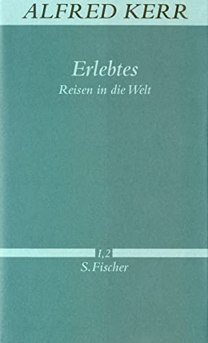 Erlebtes Reisen in die Welt - Werke in Einzelbänden, Band-I, 2