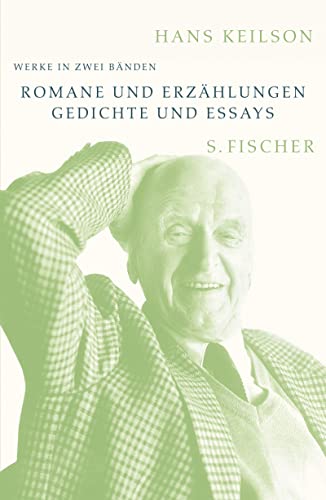 Werke in zwei Bänden: Bd. 1: Romane und Erzählungen Bd. 2: Gedichte und Essays - Keilson, Hans, Heinrich Detering und Gerhard Kurz