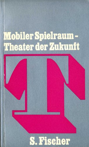 Imagen de archivo de MOBILER SPIELRAUM - THEATER DER ZUKUNFT a la venta por German Book Center N.A. Inc.
