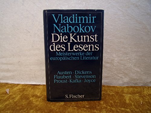 Die Kunst des Lesens I. Meisterwerke der europÃ¤ischen Literatur von Vladimir Nabokov und Fredson Bowers von Fischer (9783100515025) by Vladimir Nabokov