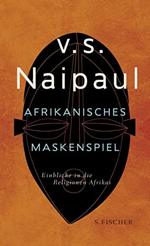 Afrikanisches Maskenspiel (9783100515117) by V.S. Naipaul