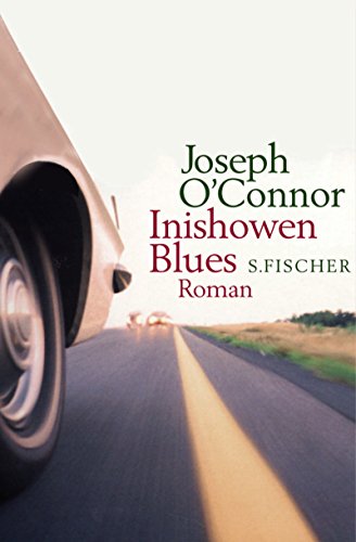 Inishowen-Blues. Roman. Aus dem Engl. von Esther Kinsky - O`Connor, Joseph