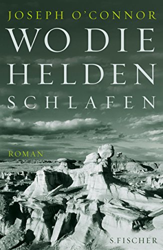 Wo die Helden schlafen (9783100540164) by Joseph O'Connor