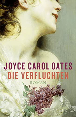 Die Verfluchten: Roman - Oates, Joyce Carol