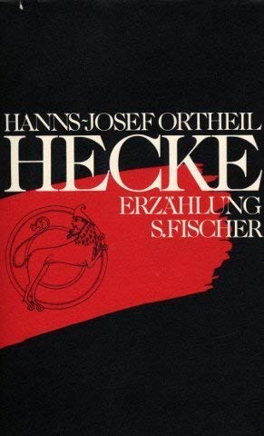 Hecke: Erzählung - Ortheil, Hanns J