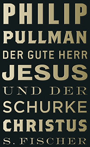 9783100590312: Der gute Herr Jesus und der Schurke Christus