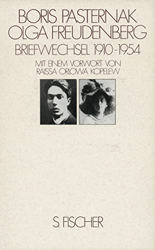 Briefwechsel 1910 [neunzehnhundertzehn] - 1954. Boris Pasternak ; Olga Freudenberg. Dt. von Rosem...