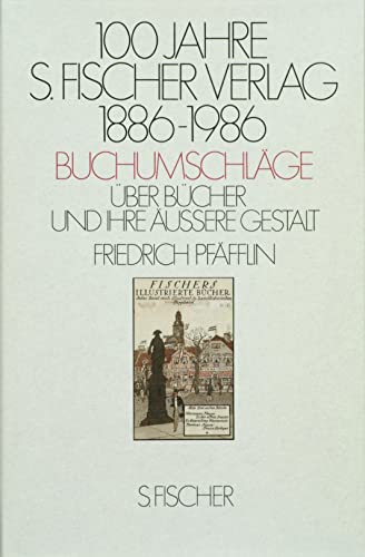 100 Jahre S. Fischer Verlag, 1886-1986: BuchumschlaÌˆge : uÌˆber BuÌˆcher und ihre aÌˆussere Gestalt (German Edition) (9783100612021) by PfaÌˆfflin, Friedrich