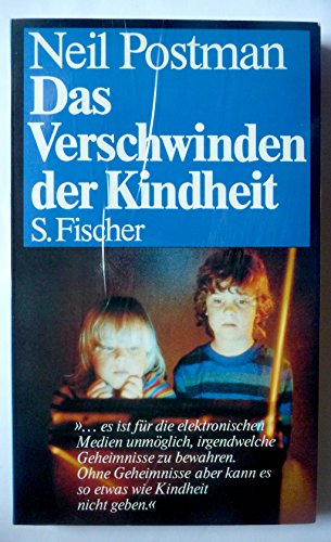 Das Verschwinden der Kindheit - Postman, Neil