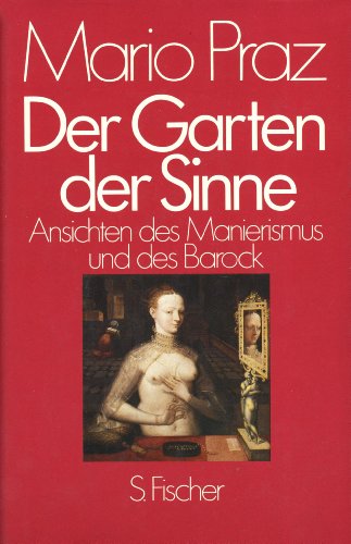 Imagen de archivo de Der Garten der Sinne. Ansichten des Manierismus und des Barock a la venta por medimops