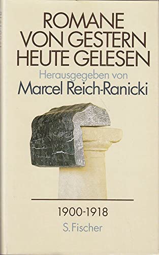 Romane von gestern - heute gelesen Band. 1., 1900-1918 + Band. 2., 1918-1933 + Band. 3, 1933-1945 (3 BÜCHER) - Reich-Ranicki, Marcel (Hrsg.)