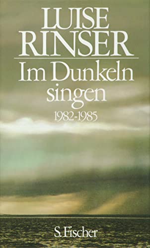 Imagen de archivo de Im Dunkeln singen : 1982-1985 a la venta por Antiquariat  Angelika Hofmann