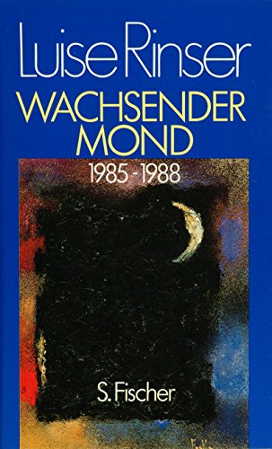 Beispielbild fr Wachsender Mond: 1985-1988 zum Verkauf von Gabis Bcherlager