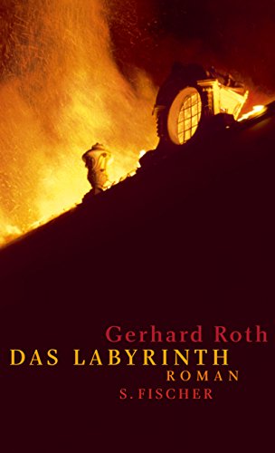 Das Labyrinth: Roman - Roth, Gerhard