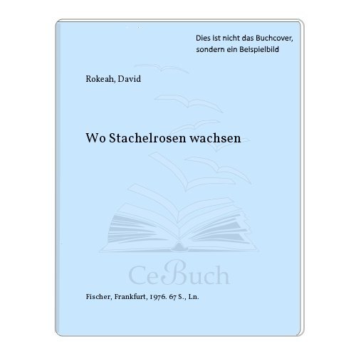 Wo Stachelrosen wachsen: Gedichte (German Edition) (9783100663030) by Rokeah, David