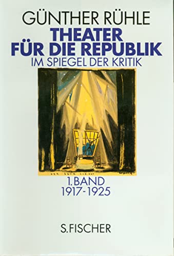 9783100685056: Theater fr die Republik im Spiegel der Kritik: Bd. 1: 1917 - 1925. Bd. 2: 1926 - 1933
