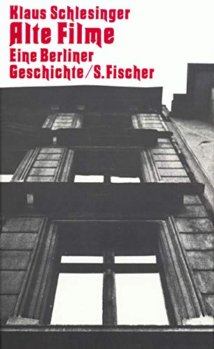 9783100701015: Alte Filme. Eine Berliner Geschichte