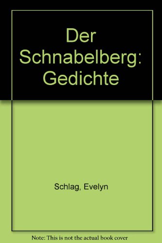 Beispielbild fr Der Schnabelberg : Gedichte. zum Verkauf von antiquariat rotschildt, Per Jendryschik