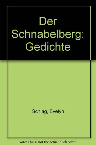 Imagen de archivo de Der Schnabelberg : Gedichte. a la venta por antiquariat rotschildt, Per Jendryschik