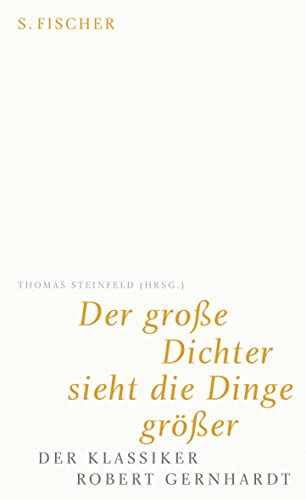Stock image for Der groe Dichter sieht die Dinge grer: Der Klassiker Robert Gernhardt for sale by medimops