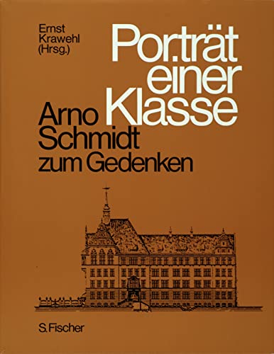 Imagen de archivo de Portrt einer Klasse. Arno Schmidt zum Gedenken. a la venta por Antiquariat & Verlag Jenior