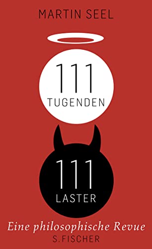 111 Tugenden, 111 Laster: Eine philosophische Revue (9783100710116) by Seel, Martin