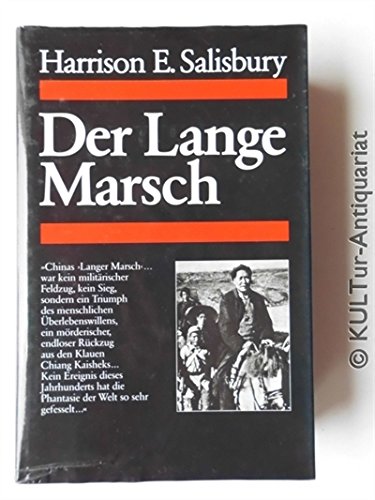 Der lange Marsch. Aus d. Amerikan. von Elke vom Scheidt - Salisbury, Harrison E.