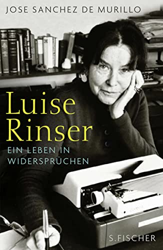 

Luise Rinser: Ein Leben in Widersprüchen