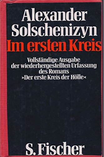 Im ersten Kreis. Vollständige Ausgabe der wiederhergestellten Urfassung des Romans "Der erste Kre...