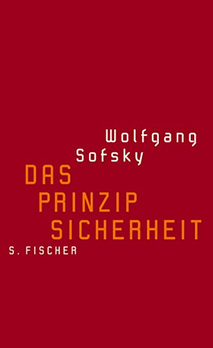 Beispielbild fr Das Prinzip Sicherheit. zum Verkauf von modernes antiquariat f. wiss. literatur