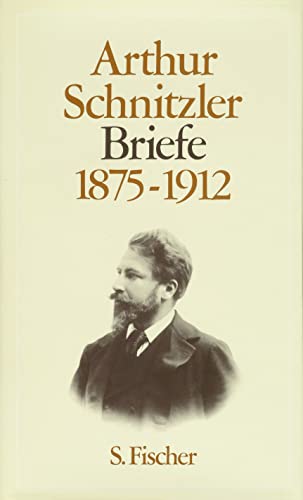 Beispielbild fr Schnitzler, Arthur. Briefe 1875 - 1912 zum Verkauf von Buchparadies Rahel-Medea Ruoss