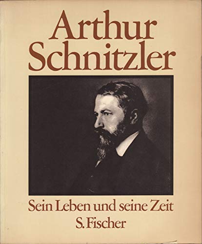 Beispielbild fr Arthur Schnitzler. Sein Leben und seine Zeit. zum Verkauf von Antiquariaat Schot