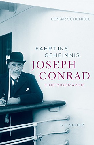 9783100735607: Fahrt ins Geheimnis: Joseph Conrad. Eine Biographie