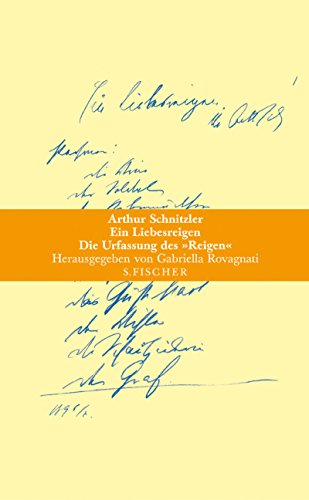 Ein Liebesreigen: Die Urfassung des »Reigen«. Herausgegeben von Gabriella Rovagnati. (ISBN 3880060576)