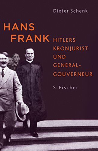 Beispielbild fr Hans Frank - Hitlers Kronjurist und Generalgouverneur zum Verkauf von 3 Mile Island