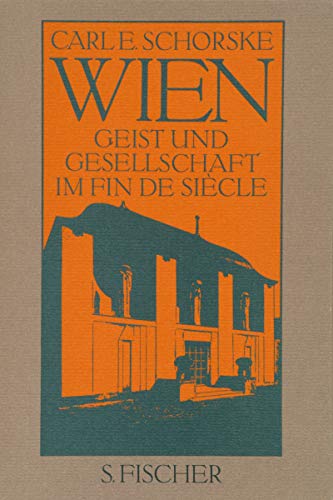 9783100736031: Wien. Geist und Gesellschaft im Fin de Siecle.