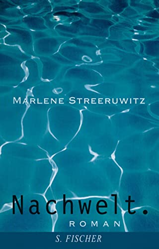 9783100744241: Streeruwitz, M: Nachwelt