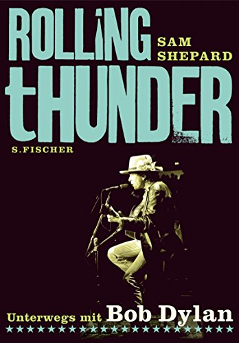 9783100744319: Rolling Thunder: Unterwegs mit Bob Dylan