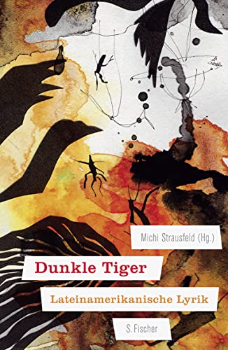 Stock image for Dunkle Tiger: Lateinamerikanische Lyrik for sale by Kalligramm