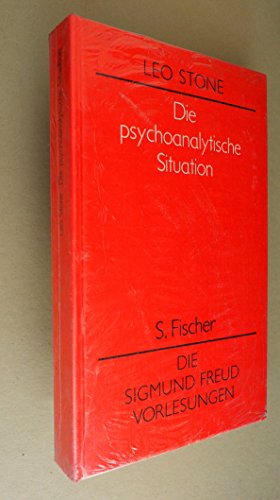 Die Psychoanalytische Situation. (Die Sigmund Freud Vorlesungen)