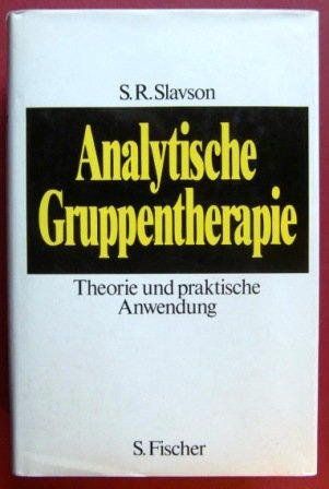 Imagen de archivo de Analytische Gruppentherapie. Theorie und Anwendung. a la venta por CSG Onlinebuch GMBH