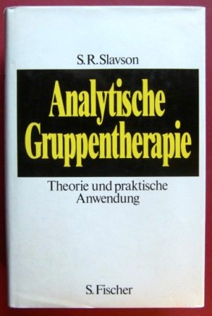 9783100768018: Analytische Gruppentherapie.. Theorie und Anwendung.