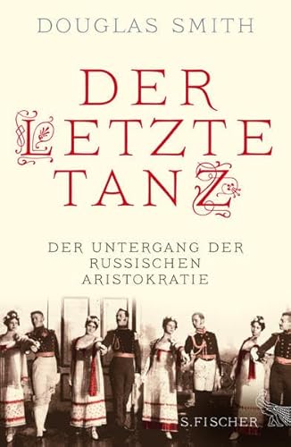 9783100772039: Der letzte Tanz: Der Untergang der russischen Aristokratie