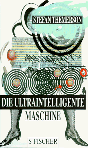 Stock image for Die ultraintelligente Maschine. Ein Dialog for sale by medimops