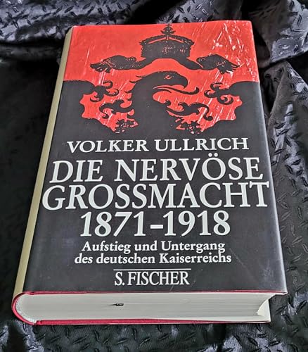 Beispielbild fr Die nervse Gromacht. Aufstieg und Untergang des deutschen Kaiserreichs 1871 - 1918, zum Verkauf von modernes antiquariat f. wiss. literatur