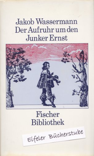 Beispielbild fr Der Aufruhr um den Junker Ernst : Erzhlung. Nachw. v. Peter de Mendelssohn zum Verkauf von mneme