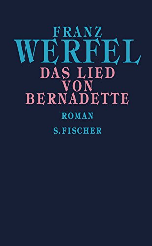 Das Lied von Bernadette. (9783100910349) by Werfel, Franz