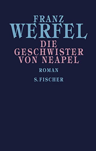 Die Geschwister von Neapel. (9783100910356) by Werfel, Franz