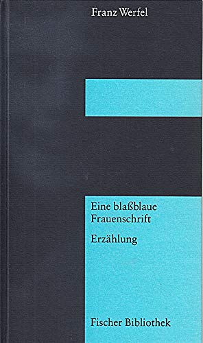 Eine blaßblaue Frauenschrift, - Werfel, Franz